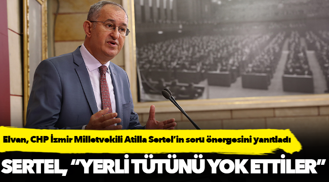 Elvan Chp Izmir Milletvekili Atilla Sertel In Soru Onergesini Yanitladi Yerel Yonetim Ege Politik