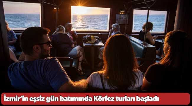İzmir’in eşsiz gün batımında Körfez turları başladı