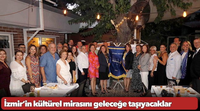 İzmir’in kültürel mirasını geleceğe taşıyacaklar