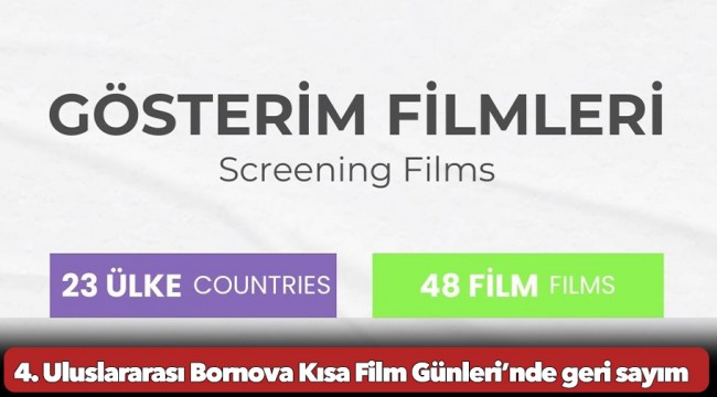 4. Uluslararası Bornova Kısa Film Günleri’nde geri sayım başladı