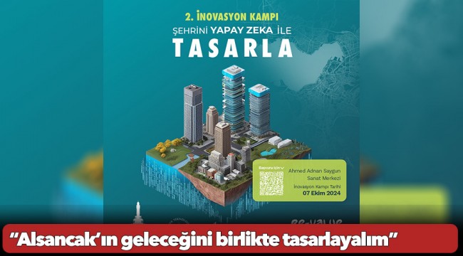 “Alsancak’ın geleceğini birlikte tasarlayalım”