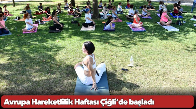 Avrupa Hareketlilik Haftası Çiğli’de başladı