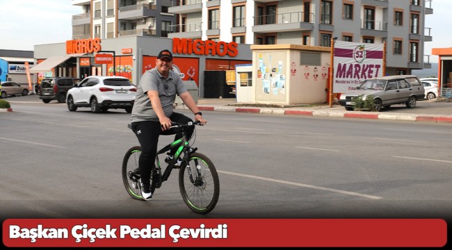 Başkan Çiçek Pedal Çevirdi