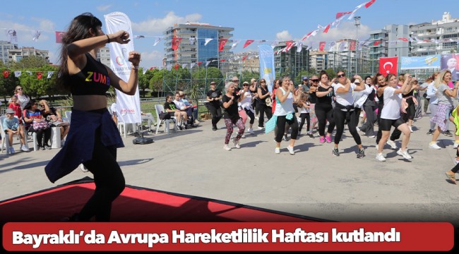 Bayraklı’da Avrupa Hareketlilik Haftası kutlandı 