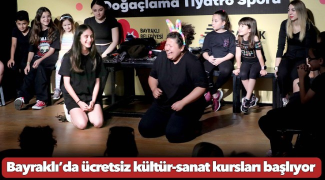 Bayraklı’da ücretsiz kültür-sanat kursları başlıyor