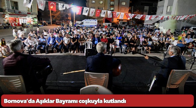 Bornova’da Aşıklar Bayramı coşkuyla kutlandı