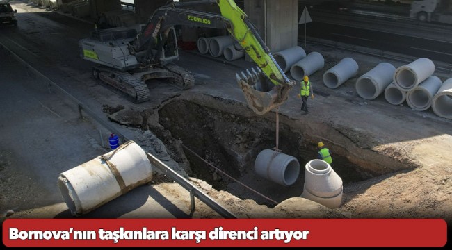 Bornova’nın taşkınlara karşı direnci artıyor