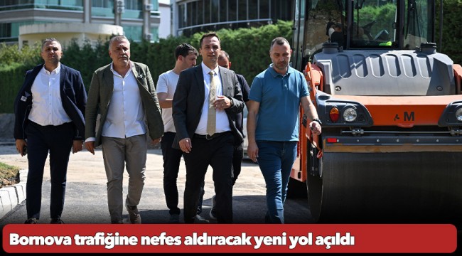 Bornova trafiğine nefes aldıracak yeni yol açıldı