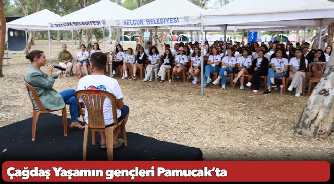 Çağdaş Yaşamın gençleri Pamucak’ta