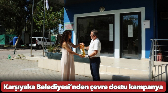 Karşıyaka Belediyesi’nden çevre dostu kampanya