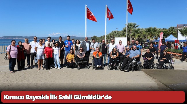 Kırmızı Bayraklı İlk Sahil Gümüldür'de