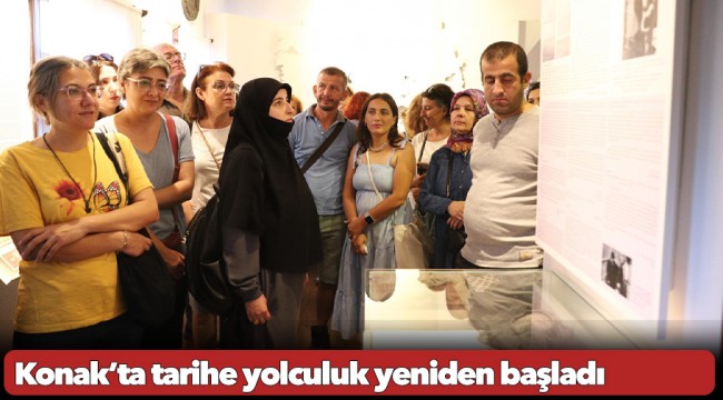 Konak’ta tarihe yolculuk yeniden başladı