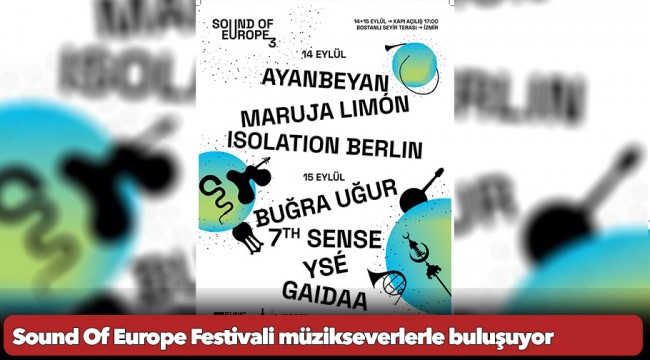 Sound Of Europe Festivali müzikseverlerle buluşuyor