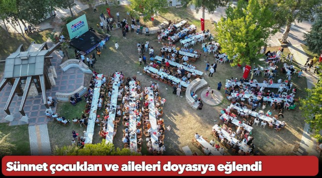 Sünnet çocukları ve aileleri doyasıya eğlendi