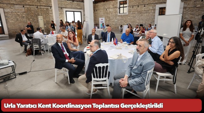 Urla Yaratıcı Kent Koordinasyon Toplantısı Gerçekleştirildi