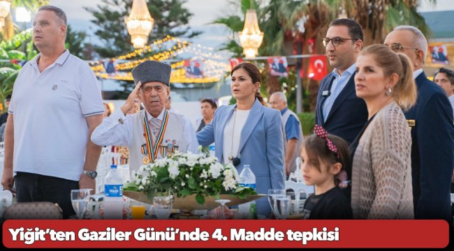 Yiğit’ten Gaziler Günü’nde 4. Madde tepkisi 