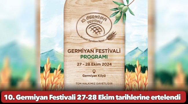 10. Germiyan Festivali 27-28 Ekim tarihlerine ertelendi