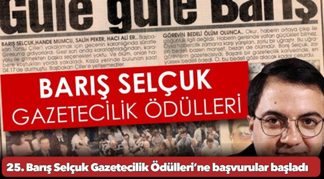 25. Barış Selçuk Gazetecilik Ödülleri’ne başvurular başladı