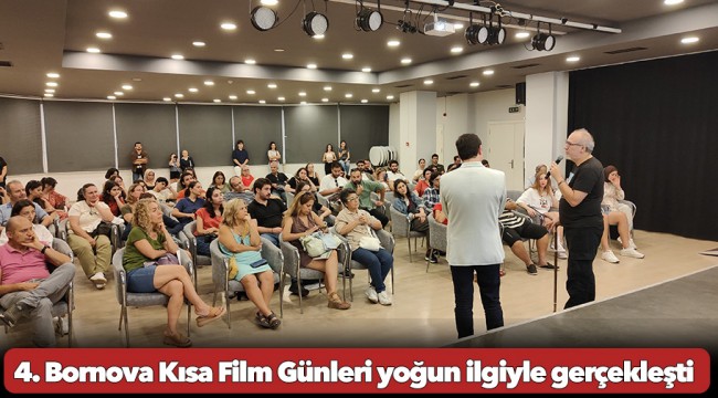 4. Bornova Kısa Film Günleri yoğun ilgiyle gerçekleşti