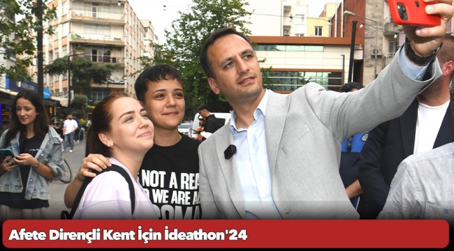 Afete Dirençli Kent İçin İdeathon'24