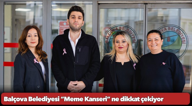 Balçova Belediyesi “Meme Kanseri” ne dikkat çekiyor