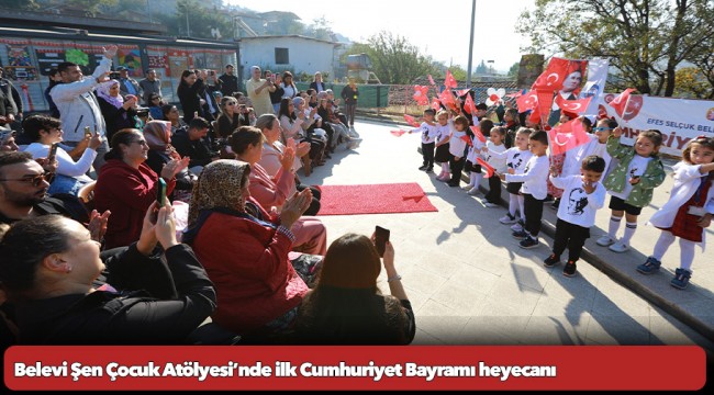 Belevi Şen Çocuk Atölyesi’nde ilk Cumhuriyet Bayramı heyecanı