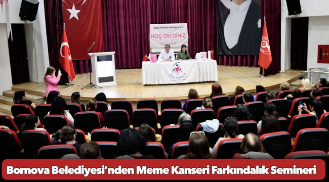 Bornova Belediyesi’nden Meme Kanseri Farkındalık Semineri