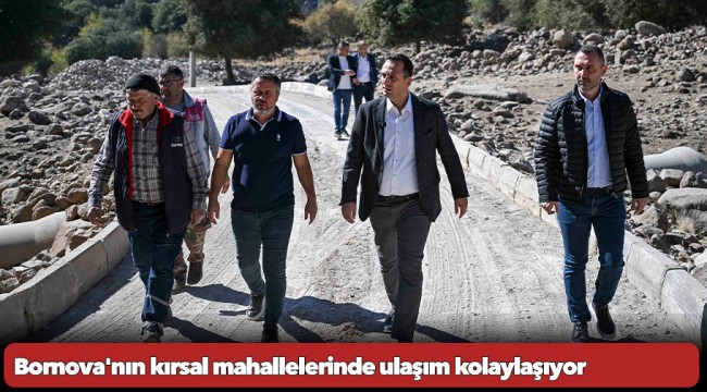 Bornova'nın kırsal mahallelerinde ulaşım kolaylaşıyor