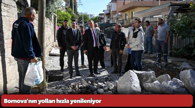 Bornova’nın yolları hızla yenileniyor