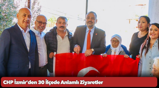 CHP İzmir’den 30 ilçede anlamlı ziyaret, Şenol Aslanoğlu en yaşlı üye ile buluştu