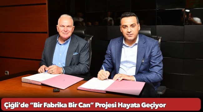 Çiğli’de “Bir Fabrika Bir Can” Projesi Hayata Geçiyor