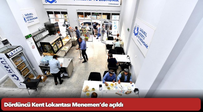 Dördüncü Kent Lokantası Menemen’de açıldı