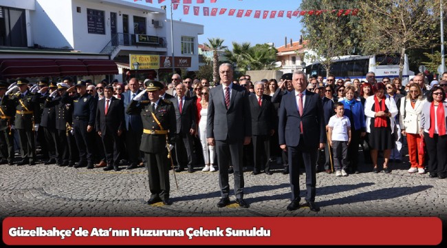 Güzelbahçe’de Ata’nın Huzuruna Çelenk Sunuldu