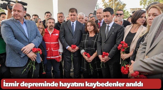 İzmir depreminde hayatını kaybedenler anıldı