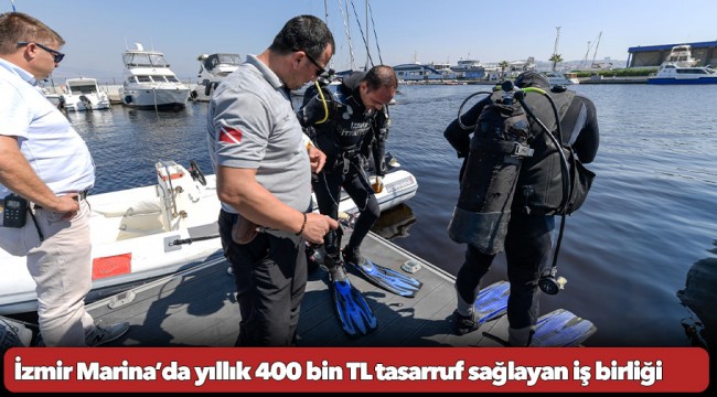 İzmir Marina’da yıllık 400 bin TL tasarruf sağlayan iş birliği 