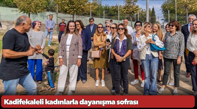 Kadifekaleli kadınlarla dayanışma sofrası