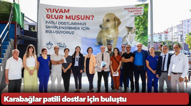 Karabağlar patili dostlar için buluştu