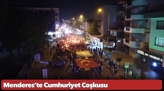 Menderes’te Cumhuriyet Coşkusu