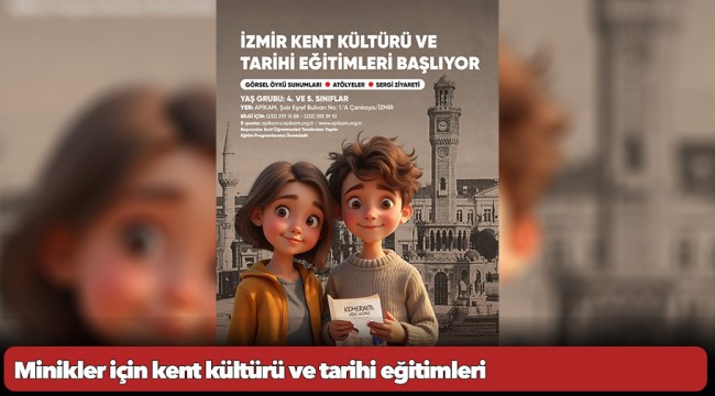 Minikler için kent kültürü ve tarihi eğitimleri