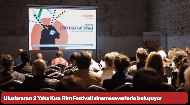 Uluslararası 2 Yaka Kısa Film Festivali sinemaseverlerle buluşuyor