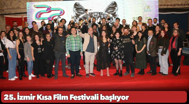 25. İzmir Kısa Film Festivali başlıyor