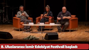 8. Uluslararası İzmir Edebiyat Festivali başladı