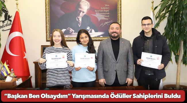 “Başkan Ben Olsaydım” Yarışmasında Ödüller Sahiplerini Buldu