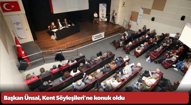 Başkan Ünsal, Kent Söyleşileri’ne konuk oldu