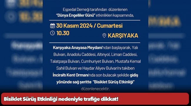 Bisiklet Sürüş Etkinliği nedeniyle trafiğe dikkat!