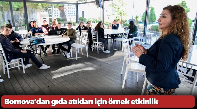 Bornova’dan gıda atıkları için örnek etkinlik