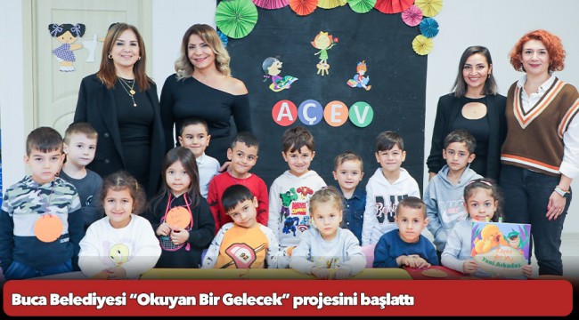  Buca Belediyesi “Okuyan Bir Gelecek” projesini başlattı