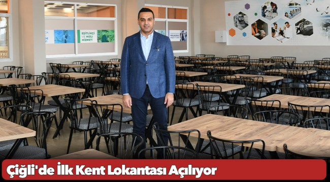 Çiğli'de İlk Kent Lokantası Açılıyor