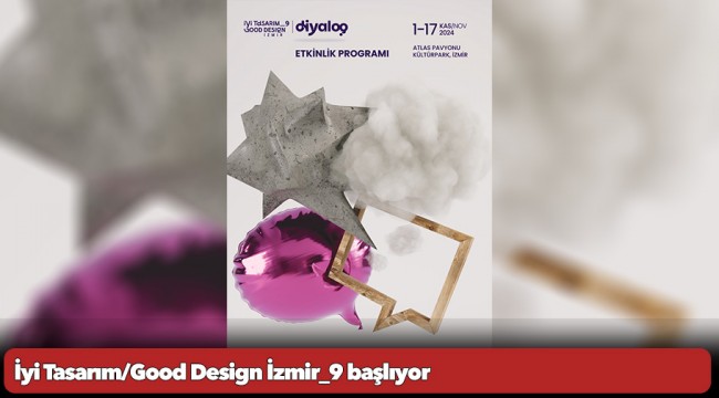 İyi Tasarım/Good Design İzmir_9 başlıyor