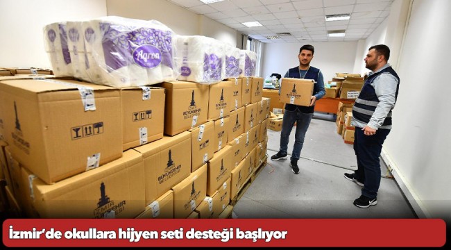 İzmir’de okullara hijyen seti desteği başlıyor